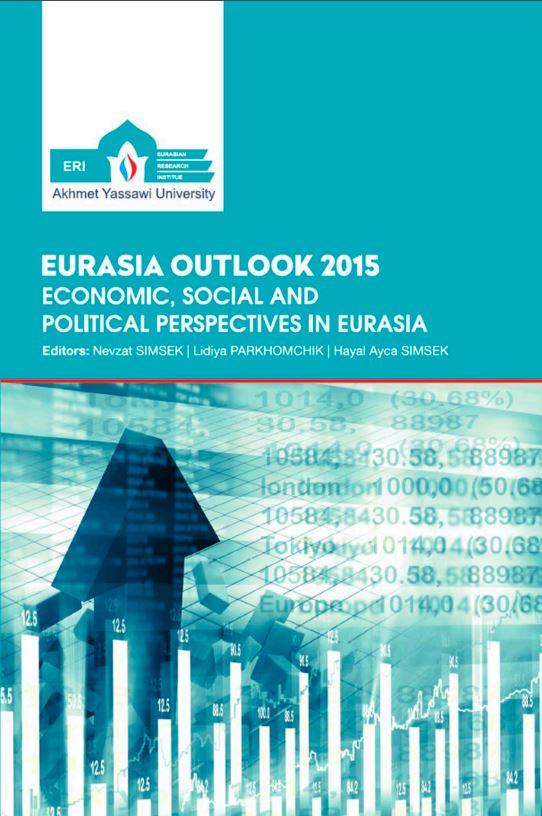 Eurasia Outlook 2015: Economic, Social and Political Perspectives in Eurasia